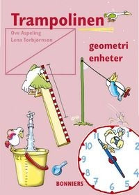 Trampolinen  geometri och enheter; Ove Aspeling, Lena Torbjörnson; 2000