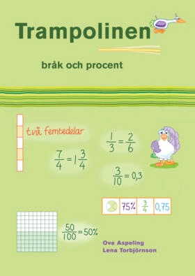 Trampolinen bråk och procent; Ove Aspeling, Lena Torbjörnson; 2012