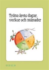 Träna årets dagar, veckor och månader (A4-format); Mirvi Unge Thorsén; 2012