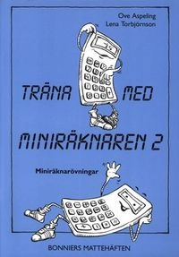Träna med miniräknare 2 (5-pack); Ove Aspeling, Lena Torbjörnson; 1998