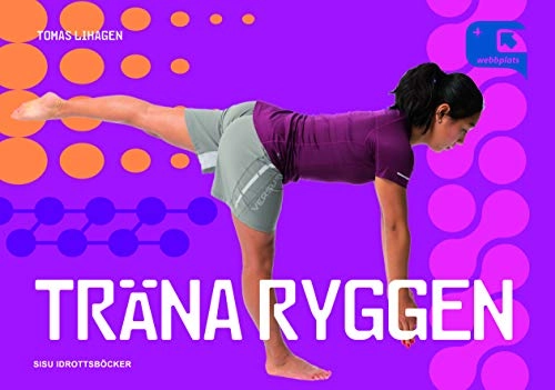 Träna ryggen; Tomas Lihagen; 2013