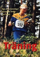 Träning : tips om orienteringsträning för aktiva och ledare; Göran Andersson, Svenska orienteringsförbundet; 1998