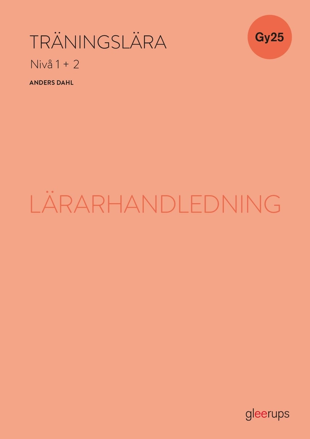 Träningslära 1+2, lärarhandledning, Gy25; Anders Dahl; 2026
