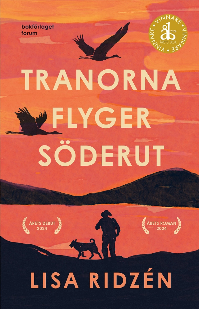 Tranorna flyger söderut; Lisa Ridzén; 2025
