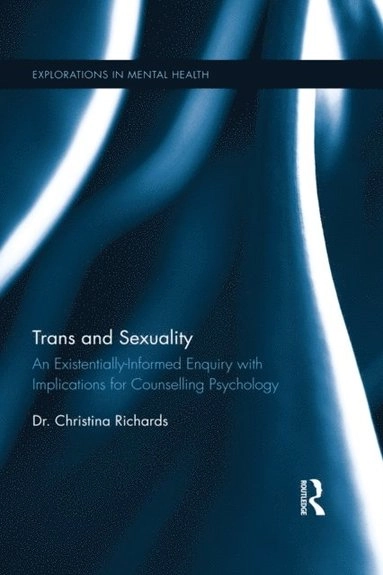 Trans and Sexuality; Christina Richards; 2017