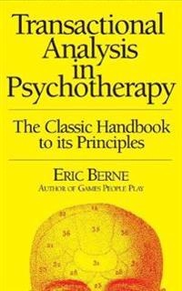 Transactional analysis in psychotherapy : a systematic individual and social psychiatry; Eric Berne; 1996