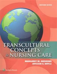 Transcultural concepts in nursing care; Andrews Margaret M., Boyle Joyceen S.; 2016