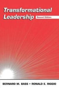 Transformational leadership; Bernard M. Bass; 2006