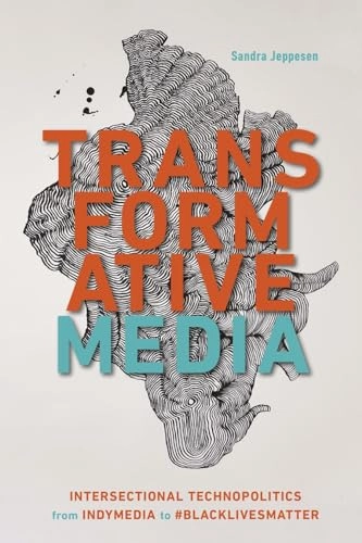 Transformative Media; Sandra Jeppesen; 2022