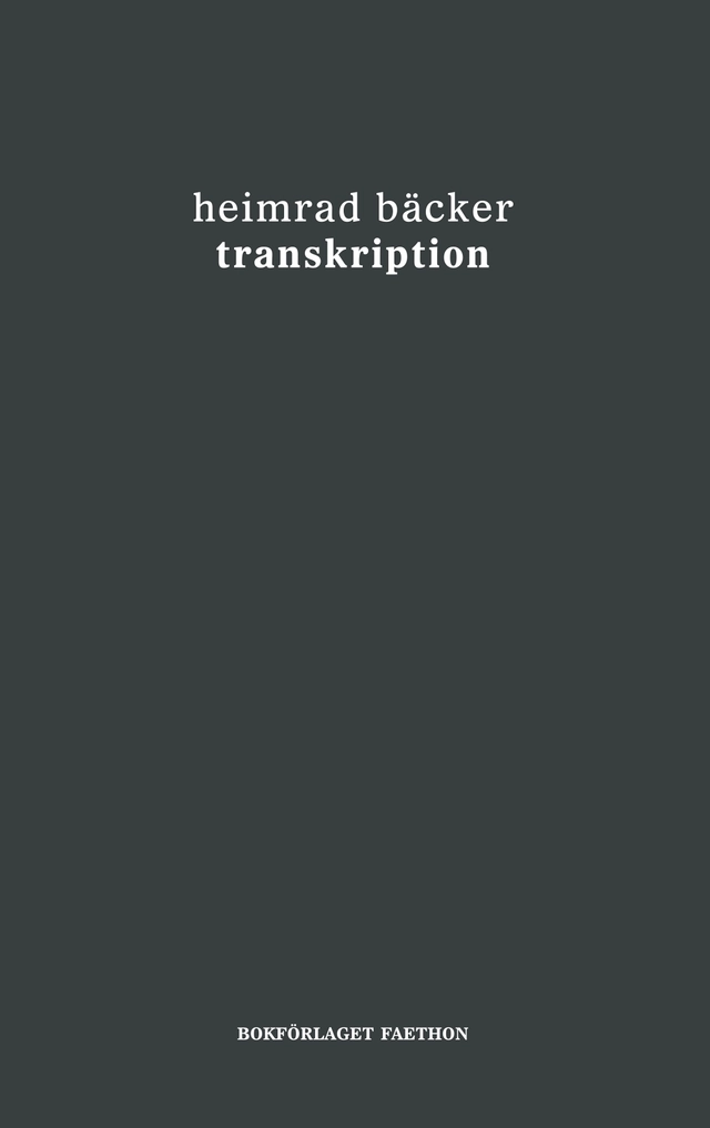 Transkription; Heimrad Bäcker; 2022
