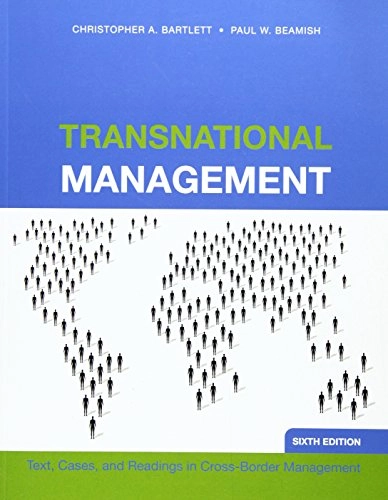 Transnational management : text, cases and readings in cross-border management; Christopher A. Bartlett; 2011
