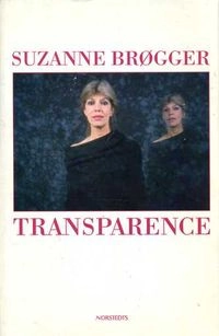 Transparence : följetong; Suzanne Brøgger; 1994