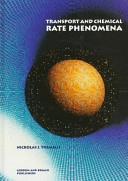 Transport and Chemical Rate Phenomena; Nickolas J. Themelis; 1995