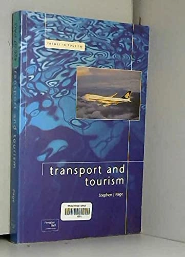 Transport and tourism; Stephen J. Page; 1999