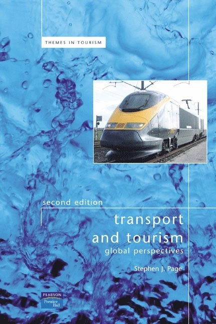 Transport and tourism : global perspectives; Stephen Page; 2005