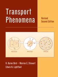 Transport Phenomena, Revised; R. Byron Bird; 2006