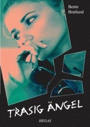 Trasig ängel; Bente Bratlund; 2008