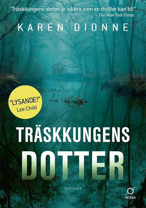 Träskkungens dotter; Karen Dionne; 2018