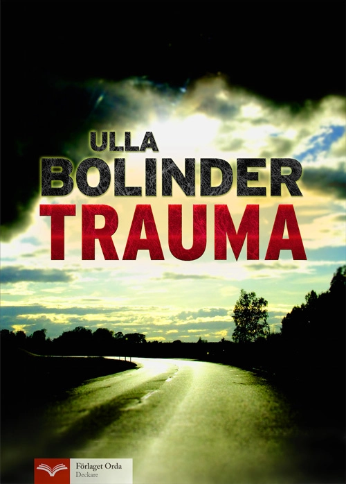 Trauma; Ulla Bolinder; 2014