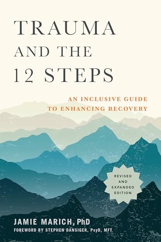 Trauma and the 12 Steps; Jamie Marich; 2020