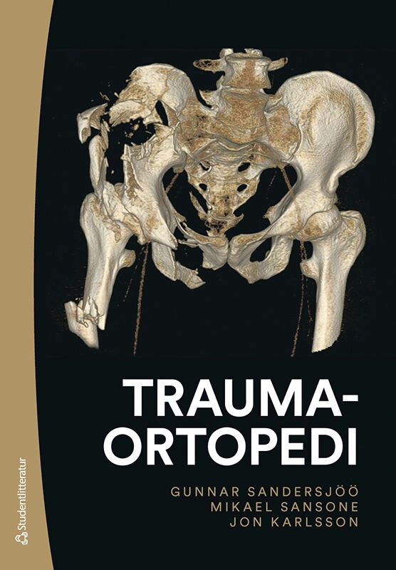 Traumaortopedi; Gunnar Sandersjöö, Mikael Sansone, Jón Karlsson, Paul Gerdhem, Viktor Lindgren, Nicklas Olsson; 2023
