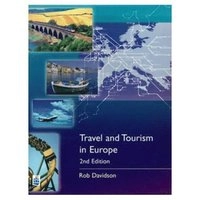 Travel and tourism in Europe; Rob Davidson; 1998