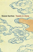 Travels in China; Roland Barthes; 2013