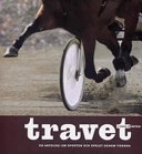 Travet i våra hjärtan : en antologi om sporten och spelet genom tiderna; Mats Fransson; 2006