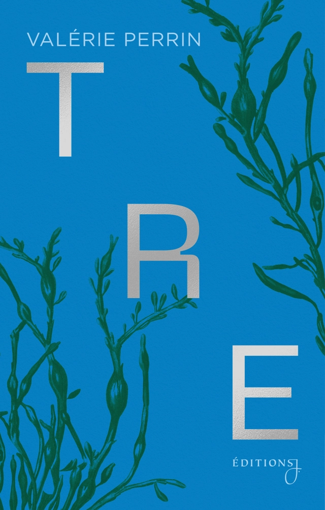 Tre; Valérie Perrin; 2023