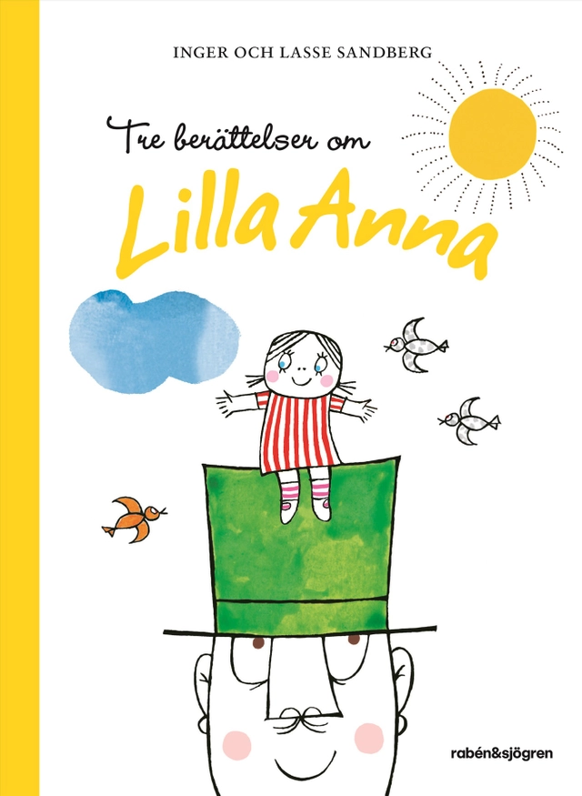 Tre berättelser om Lilla Anna; Inger Sandberg, Lasse Sandberg; 2022