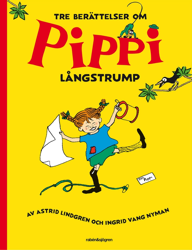 Tre berättelser om Pippi Långstrump; Astrid Lindgren; 2018