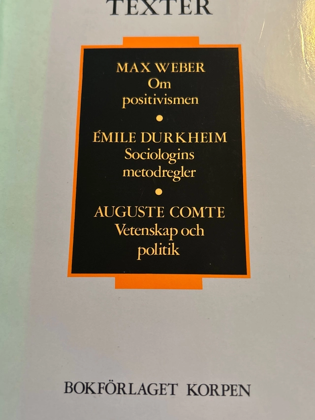 Tre klassiska texter; Weber, Durkheim,Comte; 1991