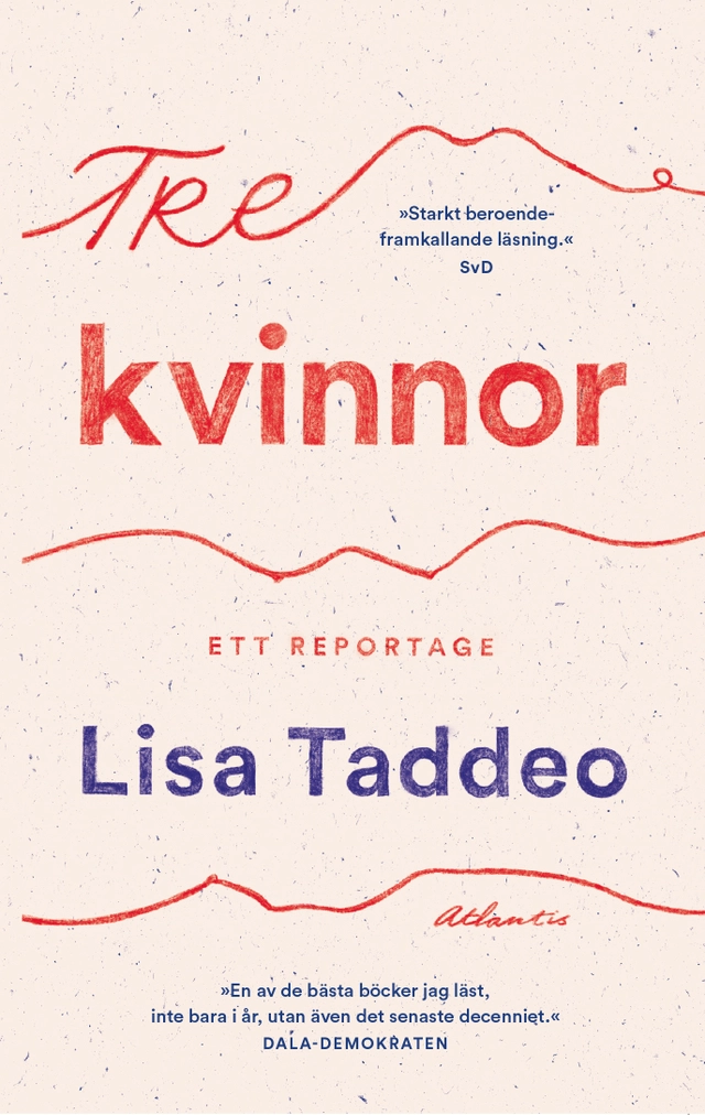 Tre kvinnor; Lisa Taddeo; 2020