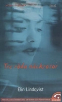 Tre röda näckrosor; Elin Lindqvist; 2005