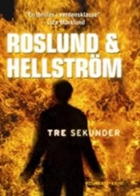 Tre sekunder : krimi; Anders Roslund, Börge Hellström, Dorthe Nors; 2010