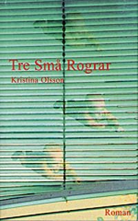 Tre små Rograr; Kristina Olsson; 2000