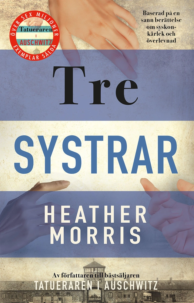 Tre systrar; Heather Morris; 2023