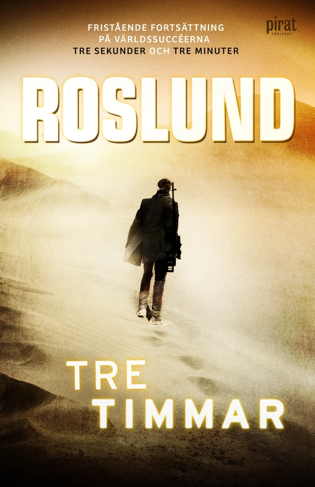 Tre timmar; Roslund; 2018