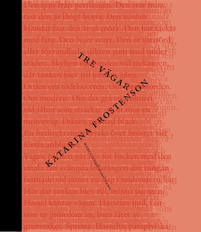 Tre vägar; Katarina Frostenson; 2015
