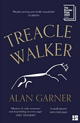 Treacle Walker; Alan Garner; 2022