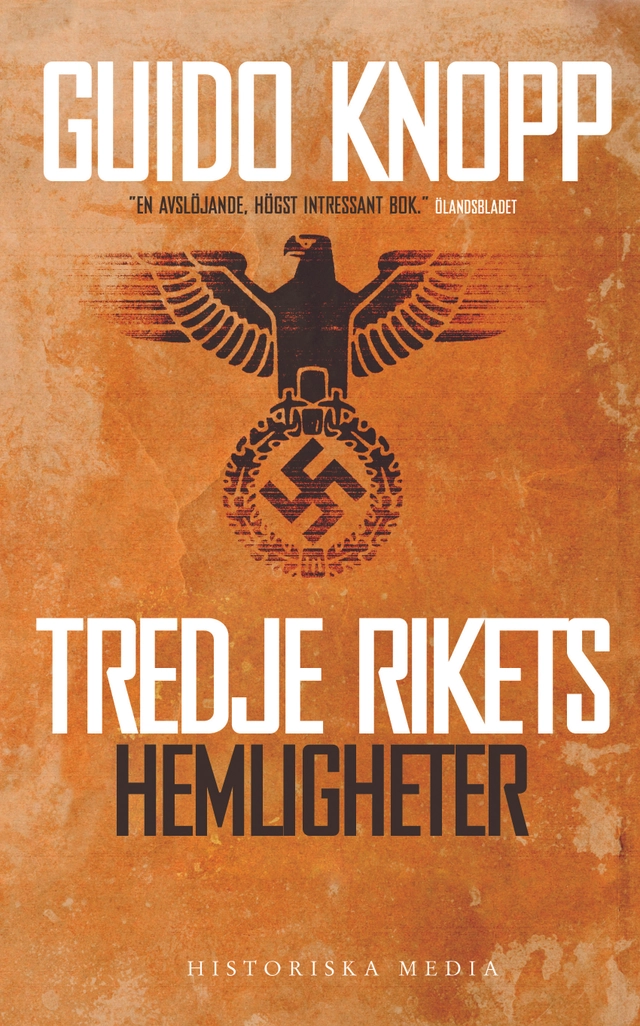 Tredje rikets hemligheter; Guido Knopp; 2014