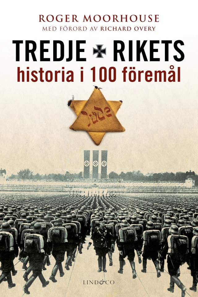 Tredje rikets historia i 100 föremål; Roger Moorhouse; 2017
