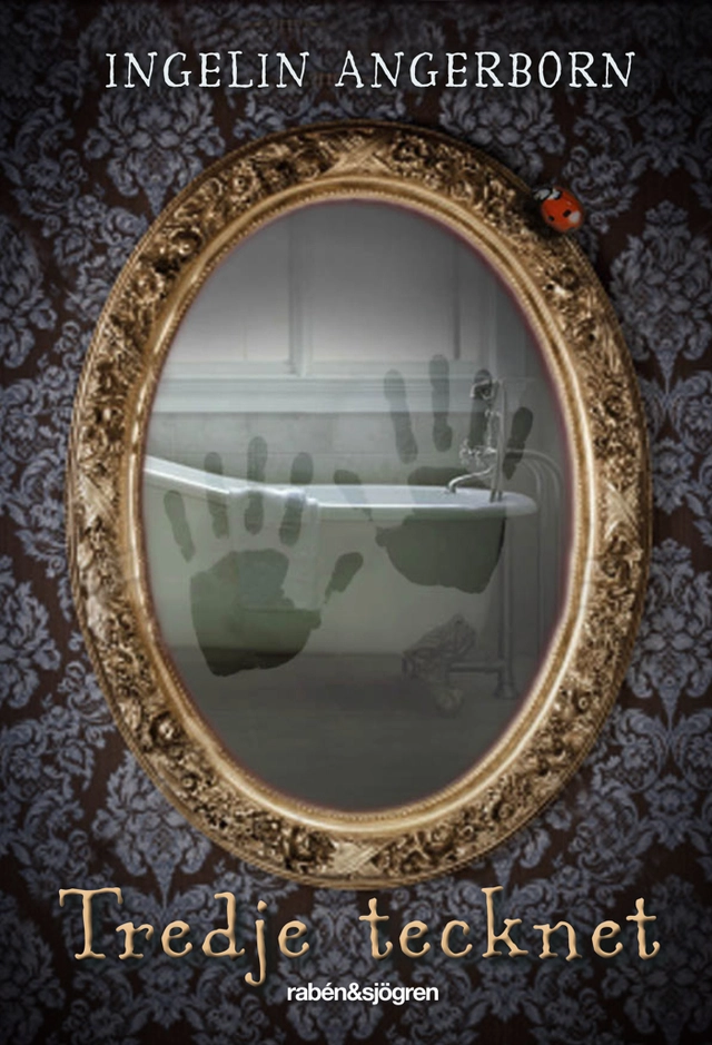 Tredje tecknet; Ingelin Angerborn; 2013