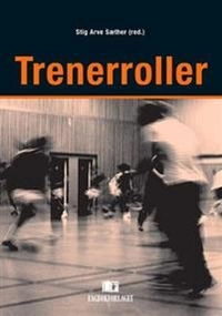 Trenerroller; Stig Arve Sæther; 2015