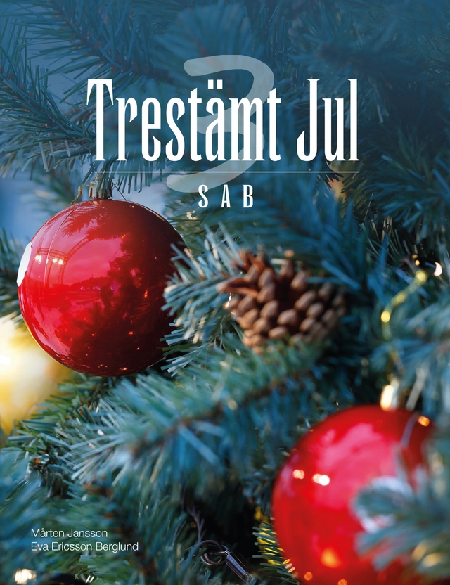 Trestämt Jul kör SAB; Mårten Jansson, Eva Berglund; 2019