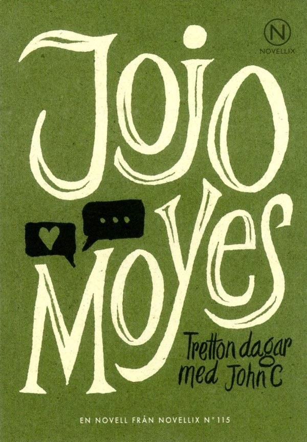 Tretton dagar med John C; Jojo Moyes; 2018