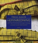 Tricia Guilds heminredning; Tricia Guild; 2000