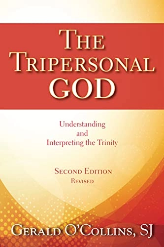 Tripersonal God; Gerald O'Collins; 2014