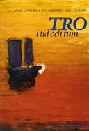 Tro i tid och rum : religionskunskap för gymnasieskolan; Arne Löwgren; 1993