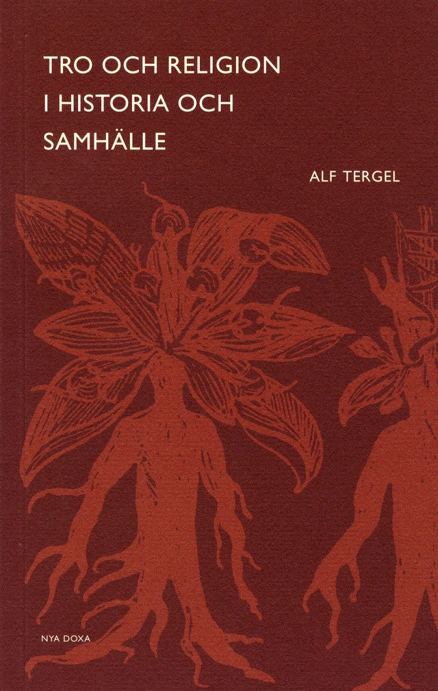 Tro och religion i historia och samhälle; Alf Tergel; 2002